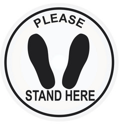 Please Stand Here Floor Sign