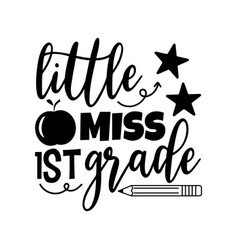 Little Miss 1st Grade Design On White Background