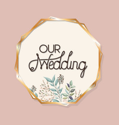 Our Wedding Text In Gold Circle With Leaves