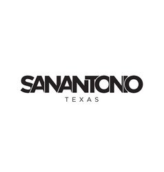 San Antonio Texas Usa Typography Slogan Design