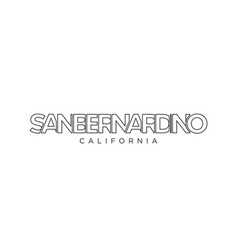 San Bernardino California Usa Typography Slogan