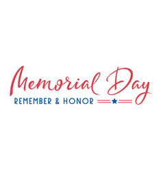 Memorial Day Text Banner Remember And Honor