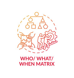 Who What When Matrix Red Gradient Concept Icon