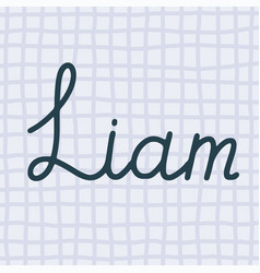 Lettering Liam In Flat Style