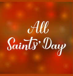 All Saints Day Calligraphy Hand Lettering