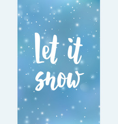 Let It Snow Text Hand Drawn Brush Lettering