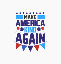 Make America Kind Again