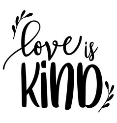 Love Is Kind Inspirational Quotes