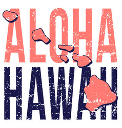 Hawaii State Map Poster Grunge Style