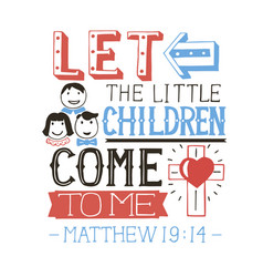 Hand Lettering Let The Little Children Come To Me