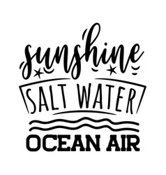 Sunshine Salt Water Ocean Air Design On White