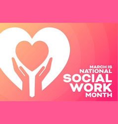 March Is National Social Work Month