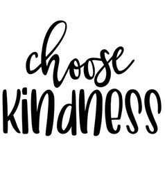 Choose Kindness Inspirational Quotes