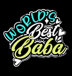 Worlds Best Baba Vintage Design Dad Lovers