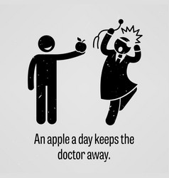 An Apple A Day Keeps The Doctor Away Funny