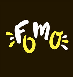 Fomo - Inspire Motivational Quote Youth Slang