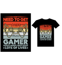 Vintage Typography Gamer T Shirt Design