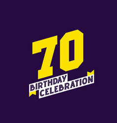 70th Birthday Celebration Design 70 Years