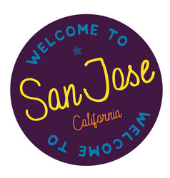 Welcome To San Jose California