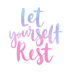 Motivation Poster Let Yourself Rest