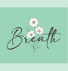 Breath Typo Print Design