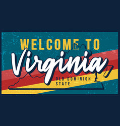 Welcome To Virginia Vintage Rusty Metal Sign