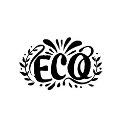 Eco Is A Word That Written In Fancy Font