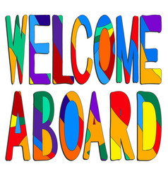 Welcome Aboard