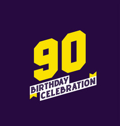 90th Birthday Celebration Design 90 Years Birthday