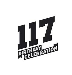 117 Birthday Celebration Greetings Card 117th