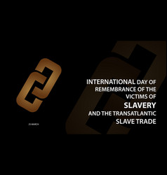 International Slavery Day