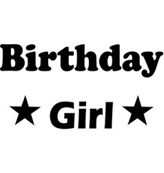 Birthday Gril Jpeg Svg Eps Zip File