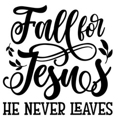 Fall For Jesus Inspirational Quotes