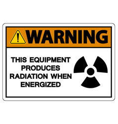 Warning This Equipment Produces Radiation When