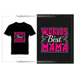 Mothers Day T Shirt Design