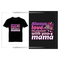 Mothers Day T Shirt Design