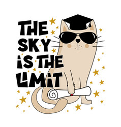 Sky Is The Limit - Motivational Quote With Cat