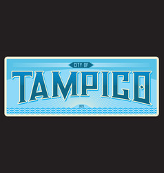 Tampico Mexican City Travel Plate And Sticker