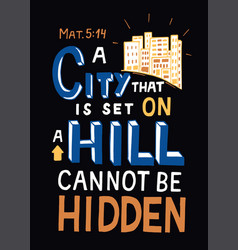 Hand Lettering With Bible Verse City That Is Set