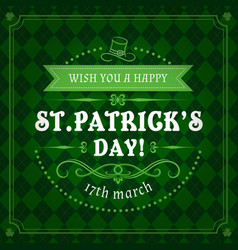 Happy Saint Patricks Day Quote With Green Pattern