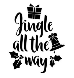 Jingle All The Way Inspirational Quotes