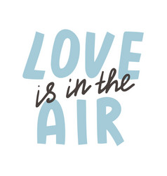 Love Is In The Air Lettering