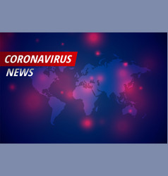 Covid-19 Coronavirus News Latest Concept