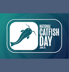 National Catfish Day June 25 Holiday Concept