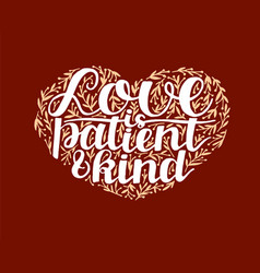 Hand Lettering Love Is Patient And Kind On Red