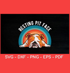 Resting Pit Face Pitbull Dog Lovers Retro Svg