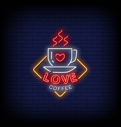 Neon Sign Love Coffee With Brick Wall Background V