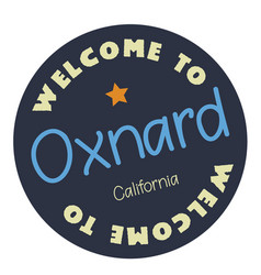 Welcome To Oxnard California