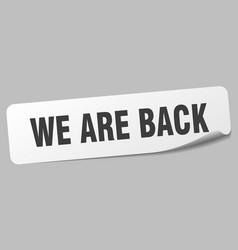 We Are Back Sticker We Are Back Label