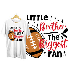 Little Brother The Fan American Football Svg